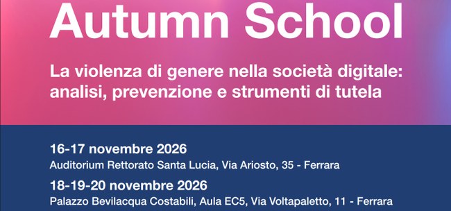 Autumn School “La violenza di genere nella società digitale: analisi, prevenzione e strumenti di tutela”